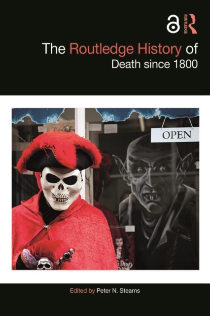 Routledge History of Death since 1800 - 