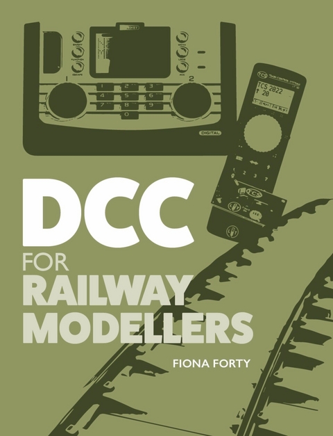 DCC for Railway Modellers -  Fiona Forty