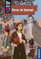 Die drei !!!, 108, Verrat im Internat (drei Ausrufezeichen) - Kari Erlhoff, Silja Lund