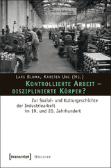 Kontrollierte Arbeit – disziplinierte Körper? - 