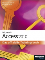 Microsoft Access 2010 - Das offizielle Trainingsbuch - Joan Lambert