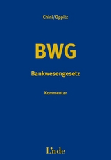 BWG | Bankwesengesetz - Leo Chini, Martin Oppitz