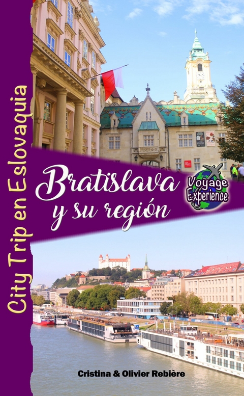Bratislava y su región -  Cristina Rebiere,  Olivier Rebiere