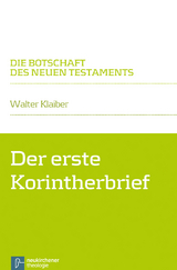 Der erste Korintherbrief - Walter Klaiber