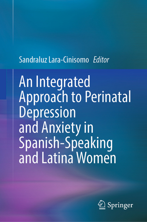 An Integrated Approach to Perinatal Depression and Anxiety in Spanish-Speaking and Latina Women - 