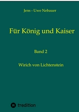 Für König und Kaiser - Jens - Uwe Nebauer