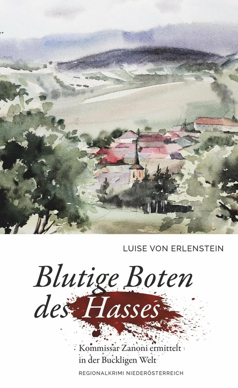 Blutige Boten des Hasses -  Luise von Erlenstein