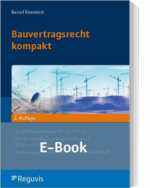 Bauvertragsrecht kompakt (E-Book) -  Bernd Kimmich