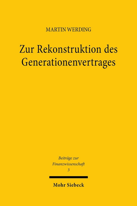 Zur Rekonstruktion des Generationenvertrages -  Martin Werding