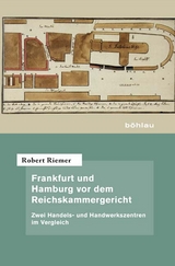 Frankfurt und Hamburg vor dem Reichskammergericht - Robert Riemer