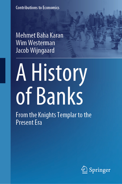 A History of Banks -  Mehmet Baha Karan,  Wim Westerman,  Jacob Wijngaard