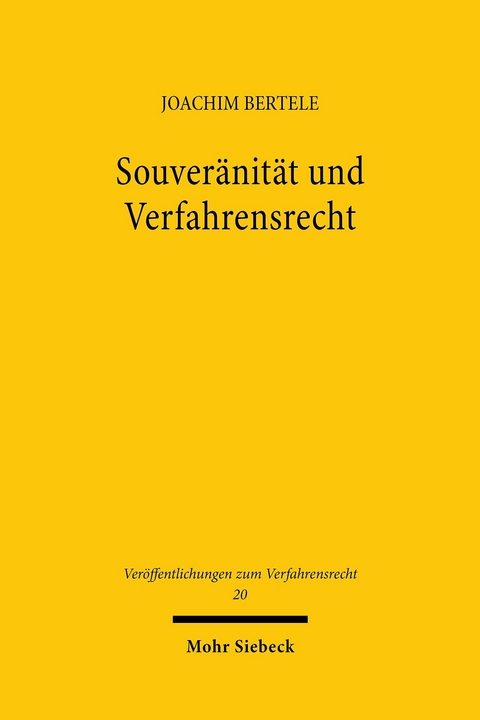 Souveränität und Verfahrensrecht -  Joachim Bertele