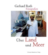 Über Land und Meer - Gerhard Roth