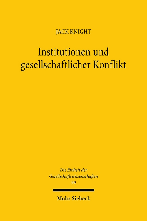 Institutionen und gesellschaftlicher Konflikt -  Jack Knight