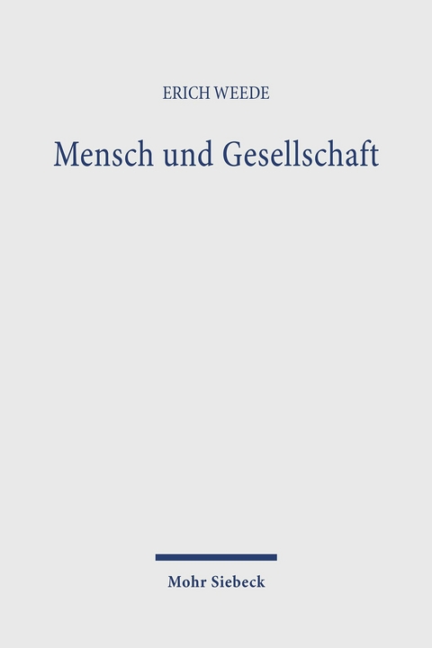 Mensch und Gesellschaft -  Erich Weede