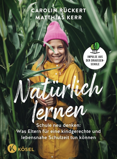 Natürlich lernen -  Carolin Rückert,  Matthias Kerr