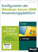 Konfigurieren der Windows Server 2008-Anwendungsplattform - Original Microsoft Training für Examen 70-643, 2. - Mackin, J.C.
