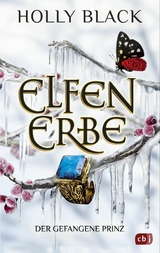 Elfenerbe – Der gefangene Prinz -  Holly Black