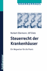 Steuerrecht der Krankenhäuser - Norbert Ellermann, Ulf Gietz