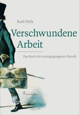 Verschwundene Arbeit - Rudi Palla