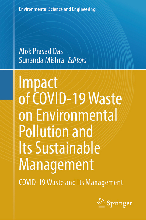 Impact of COVID-19 Waste on Environmental Pollution and Its Sustainable Management - 