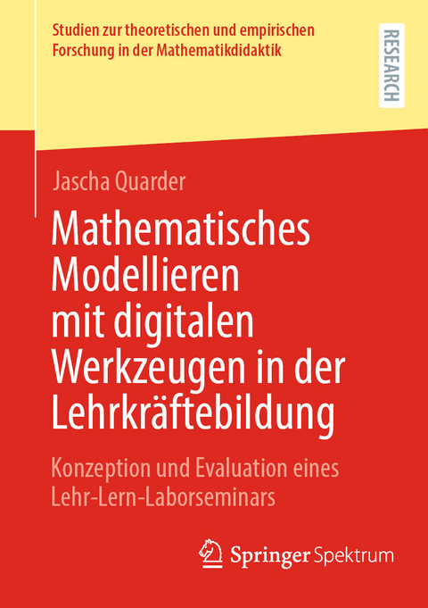 Mathematisches Modellieren mit digitalen Werkzeugen in der Lehrkräftebildung -  Jascha Quarder