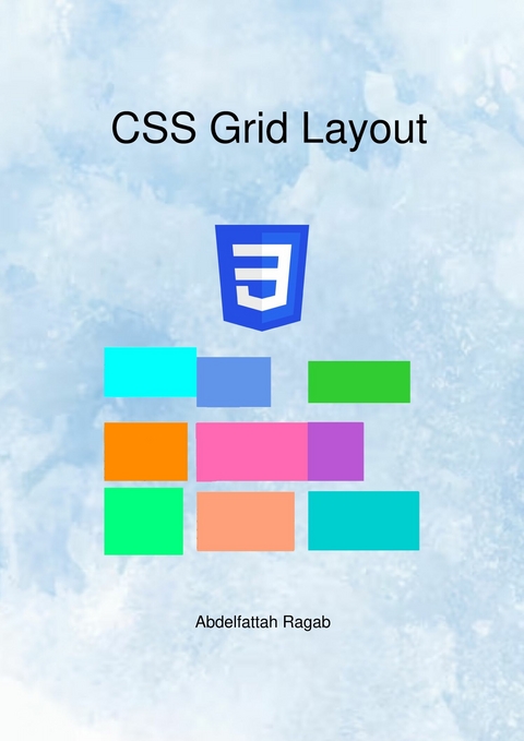 CSS Grid Layout -  Abdelfattah Ragab