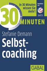 30 Minuten Selbstcoaching - Demann, Stefanie