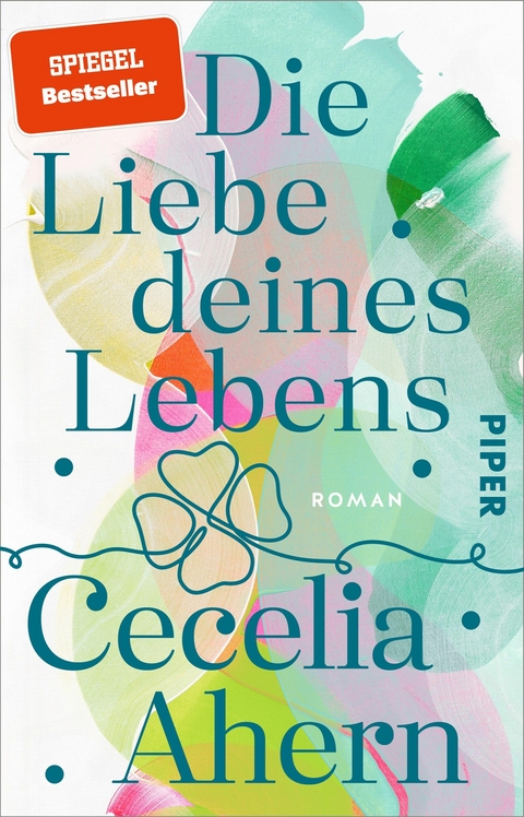 Die Liebe deines Lebens -  Cecelia Ahern