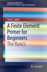 A Finite Element Primer for Beginners - Tarek I. Zohdi