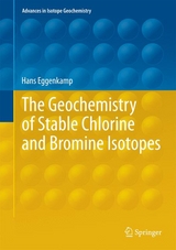 The Geochemistry of Stable Chlorine and Bromine Isotopes - Hans Eggenkamp