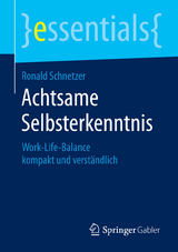 Achtsame Selbsterkenntnis - Ronald Schnetzer