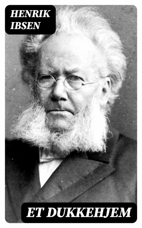 Et dukkehjem -  Henrik Ibsen