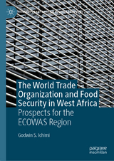 The World Trade Organization and Food Security in West Africa - Godwin S. Ichimi