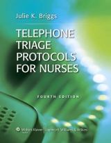 Telephone Triage Protocols for Nurses - Briggs, Julie K.