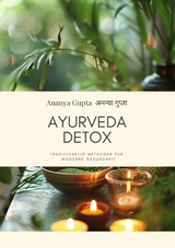 Ayurveda Detox - Ananya Gupta