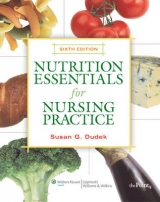 Nutrition Essentials for Nursing Practice - Dudek, Susan G.