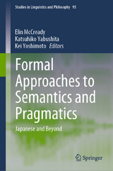 Formal Approaches to Semantics and Pragmatics - 