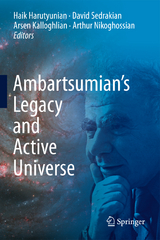 Ambartsumian’s Legacy and Active Universe - 