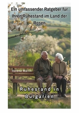 Ruhestand in Bulgarien - Helene Martin