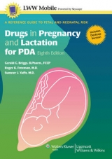 Drugs in Pregnancy and Lactation, for PDA - Briggs, Gerald G.; Freeman, Roger K.; Yaffe, Sumner J.
