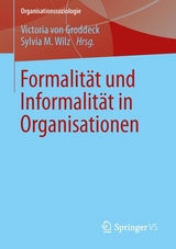 Formalität und Informalität in Organisationen - 