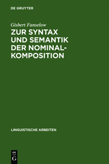 Zur Syntax und Semantik der Nominalkomposition - Gisbert Fanselow