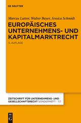 Europäisches Unternehmens- und Kapitalmarktrecht - Marcus Lutter, Walter Bayer, Jessica Schmidt