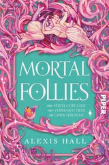 Mortal Follies -  Alexis Hall