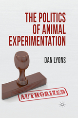 Politics of Animal Experimentation -  Dan Lyons