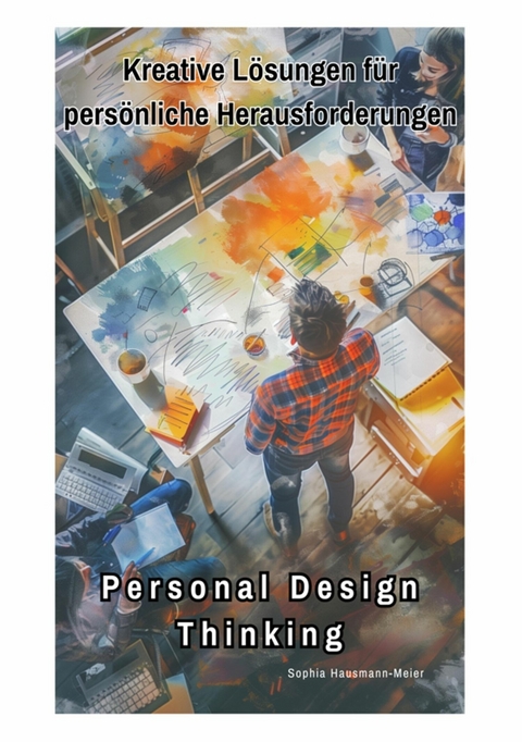 Personal Design Thinking - Sophia Hausmann-Meier