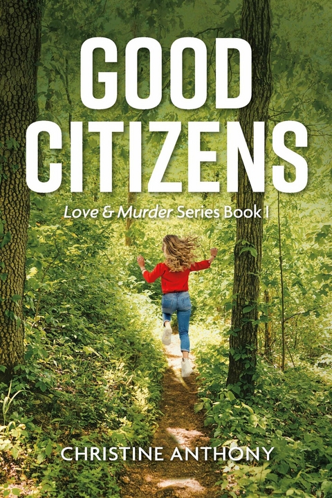 Good Citizens -  Christine Anthony