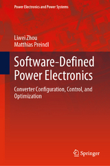 Software-Defined Power Electronics - Liwei Zhou, Matthias Preindl