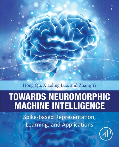 Towards Neuromorphic Machine Intelligence -  Hong Qu
